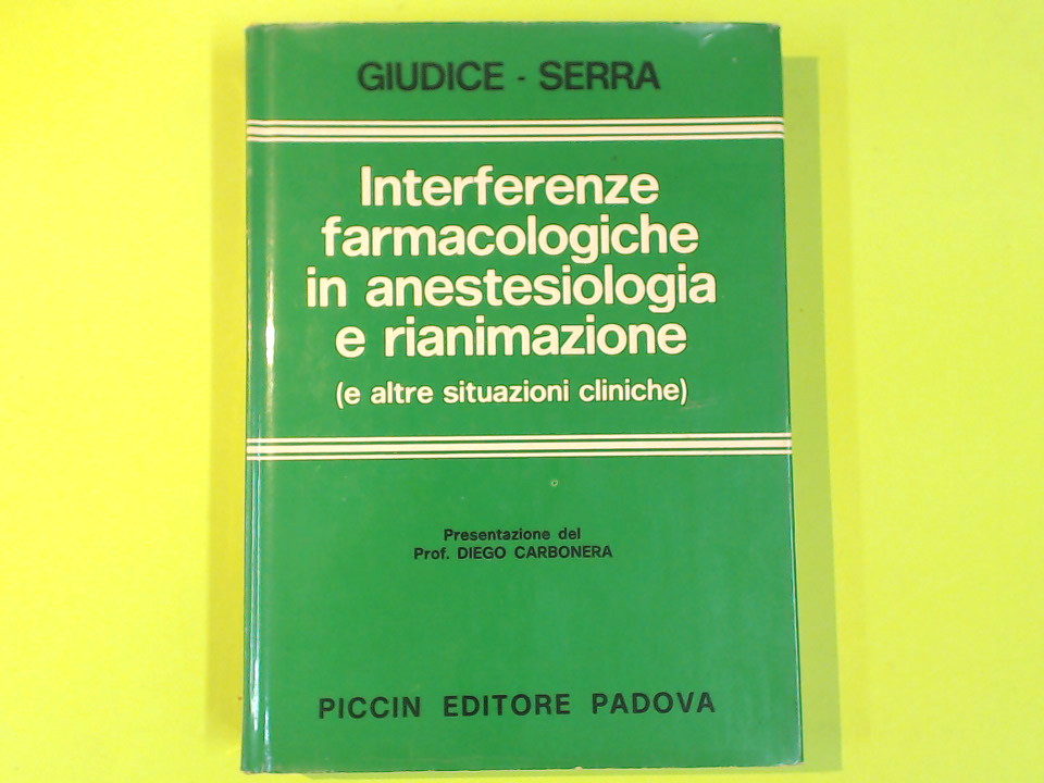 INTERFERENZE FARMACOLOGICHE IN ANESTESIOLOGIA E RIANIMAZIONE