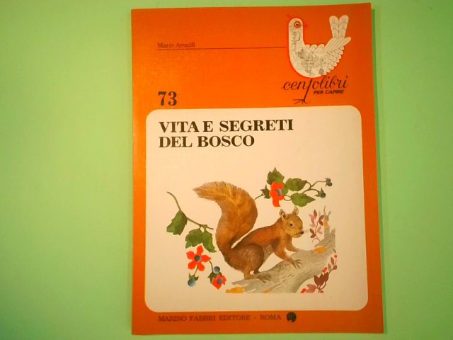 VITA E SEGRETI DEL BOSCO