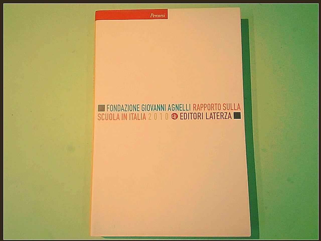 RAPPORTO SULLA SCUOLA IN ITALIA 2010