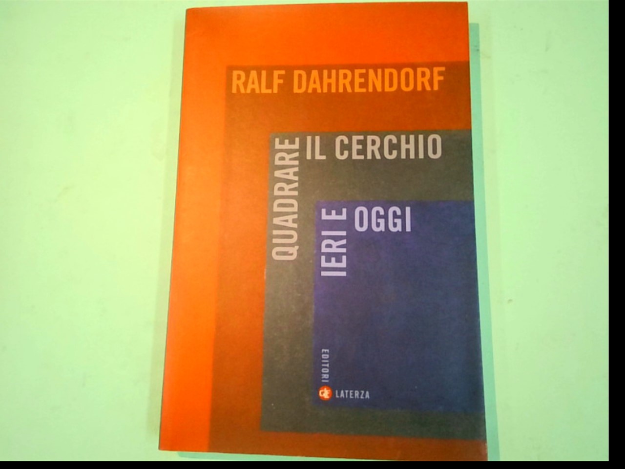 QUADRARE IL CERCHIO IERI E OGGI