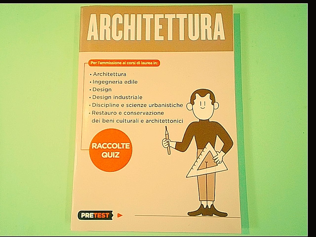 ARCHITETTURA RACCOLTE QUIZ PER L'AMMISSIONE AI CORSI DI LAUREA