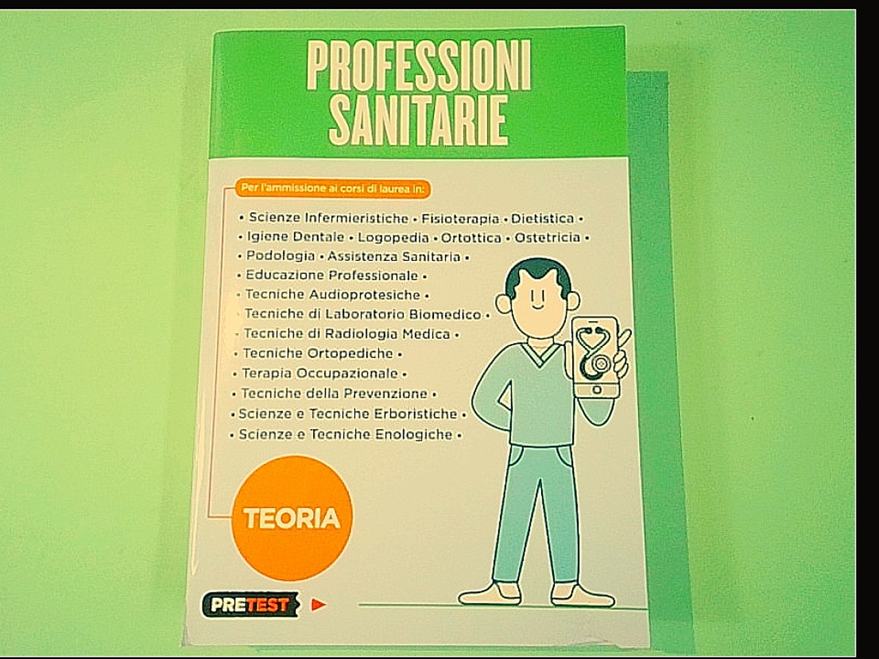 PROFESSIONI SANITARIE TEORIA PER L'AMMISSIONE AI CORSI DI LAUREA