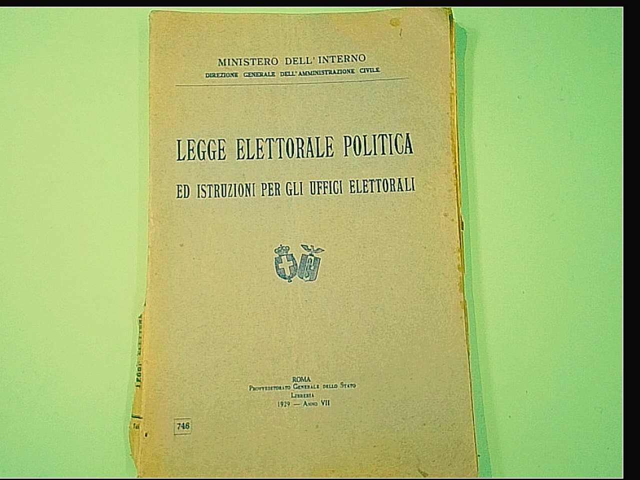 LEGGE ELETTORALE POLITICA ED ISTRUZIONI PER GLI UFFICI ELETTORALI 1929