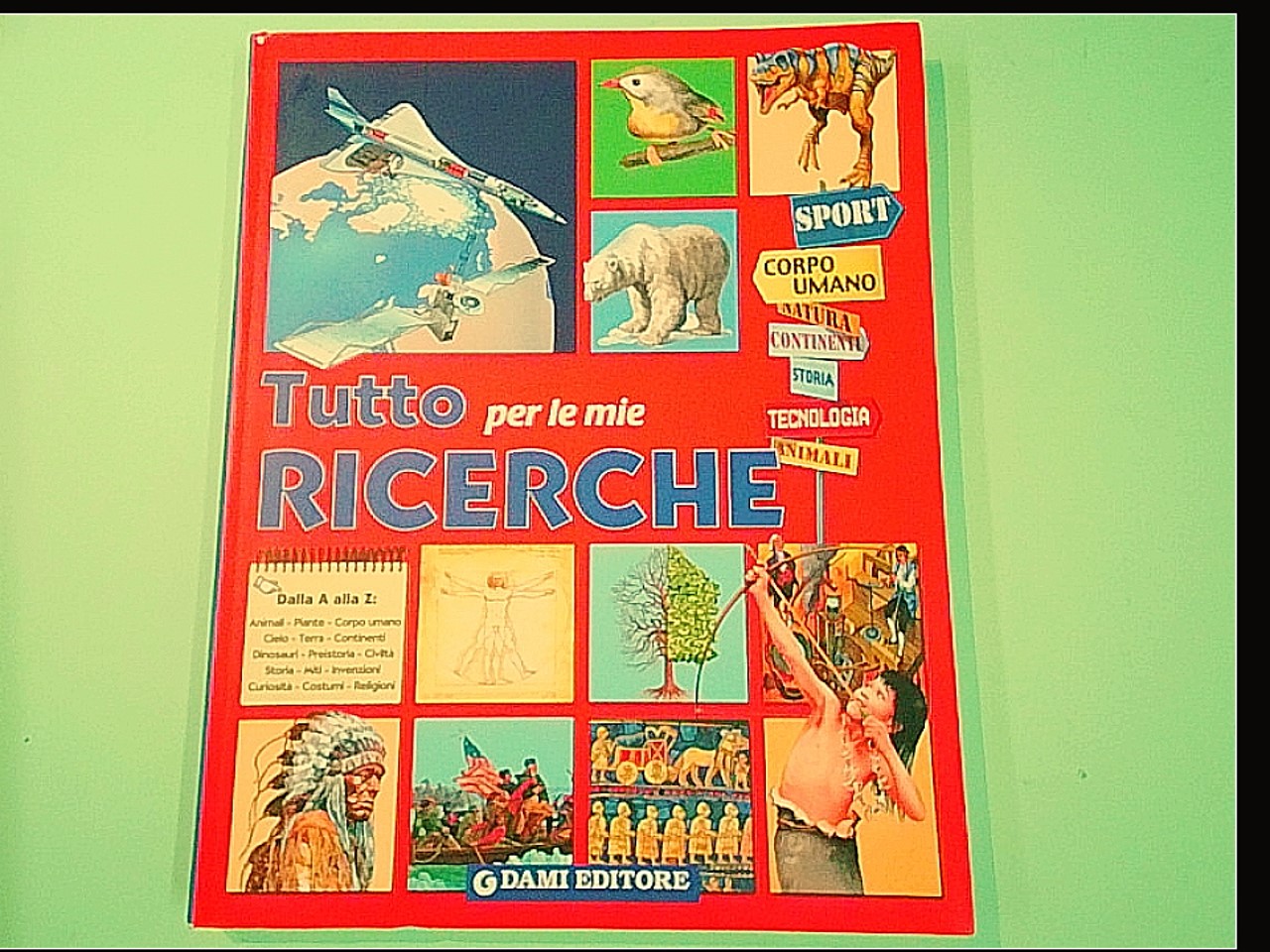 TUTTO PER LE MIE RICERCHE DALLA A ALLA Z