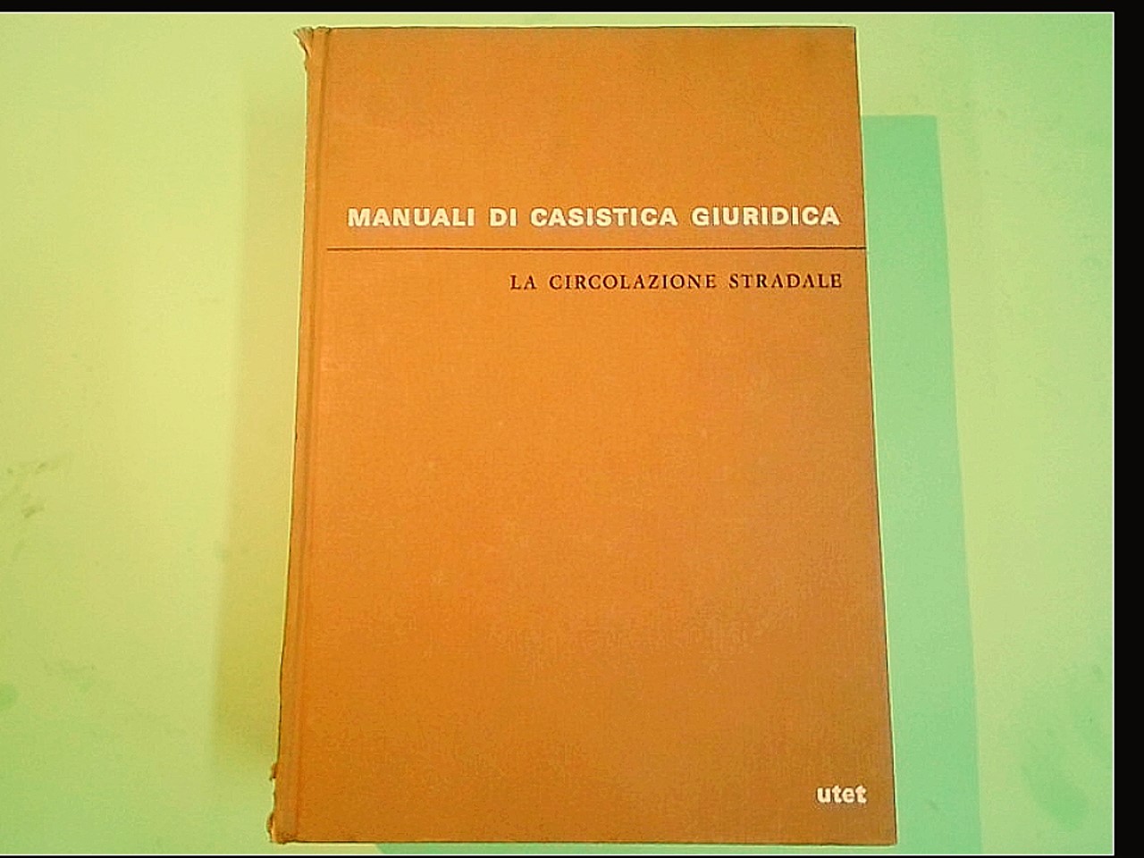 MANUALI DI CASISTICA GIURIDICA LA CIRCOLAZIONE STRADALE