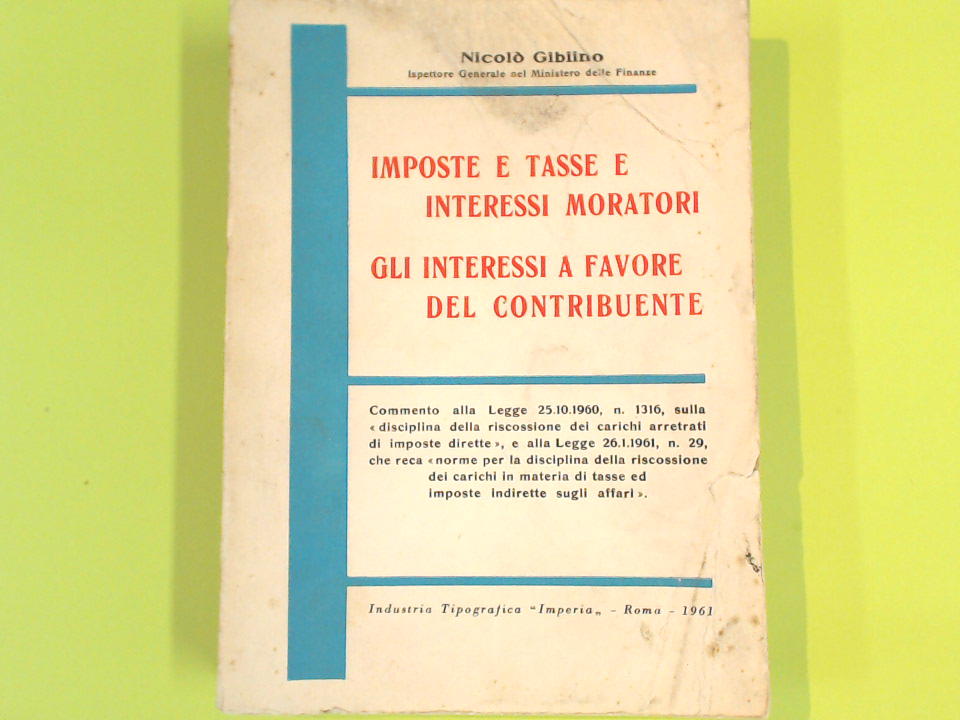 IMPOSTE TASSE INTERESSI MORATORI INTERESSI A FAVORE DEL CONTRIBUENTE
