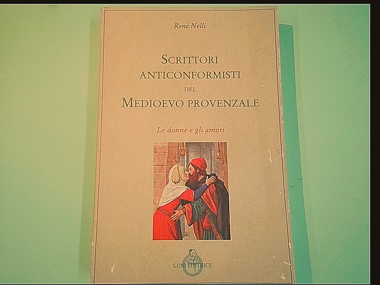SCRITTORI ANTICONFORMISTI DEL MEDIOEVO PROVENZALE