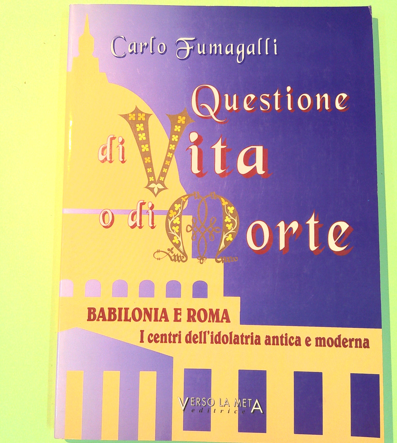 QUESTIONE DI VITA O DI MORTE