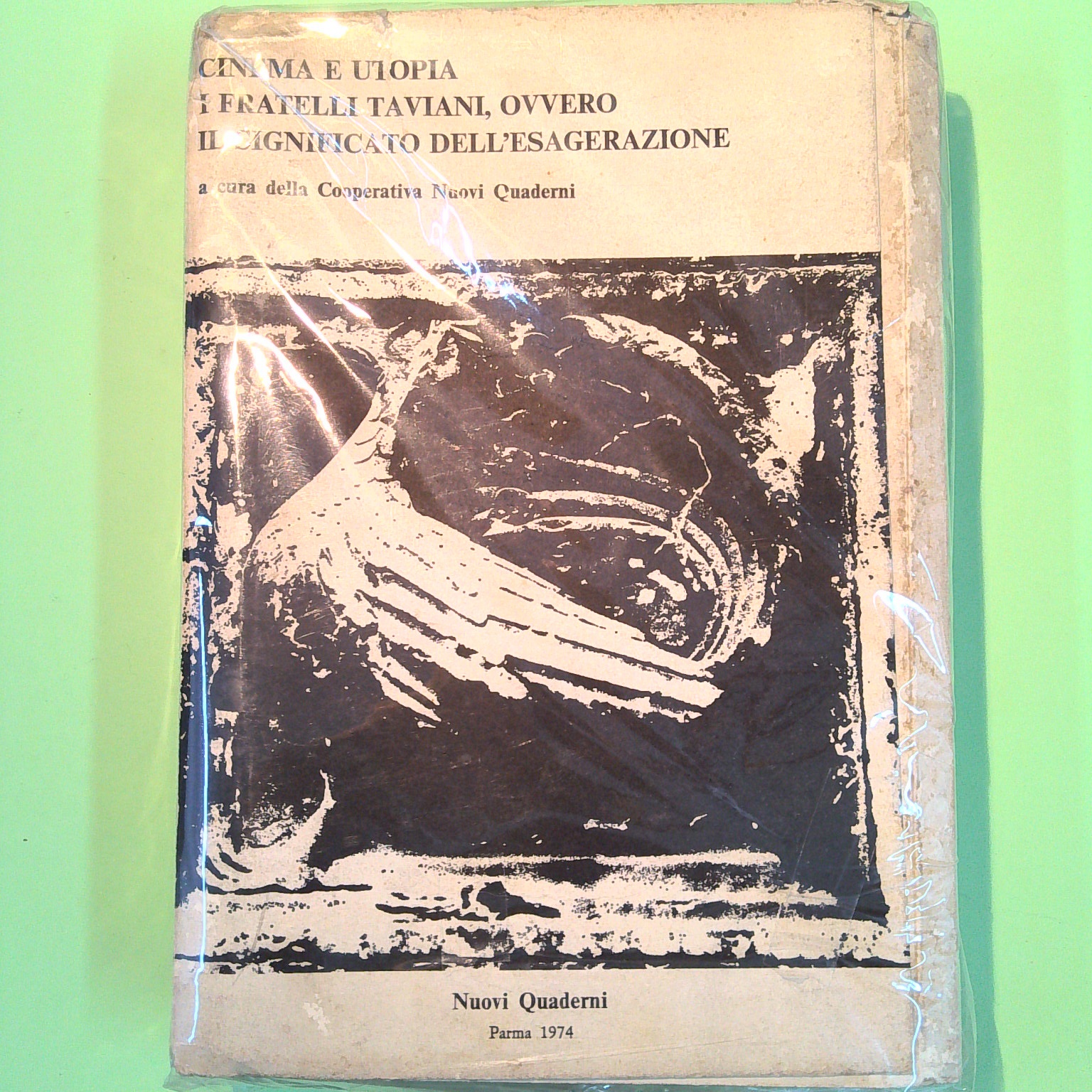 CINEMA E UTOPIA I FRATELLI TAVIANI OVVERO IL SIGNIFICATO DELL'ESAGERAZIONE - immagine 2