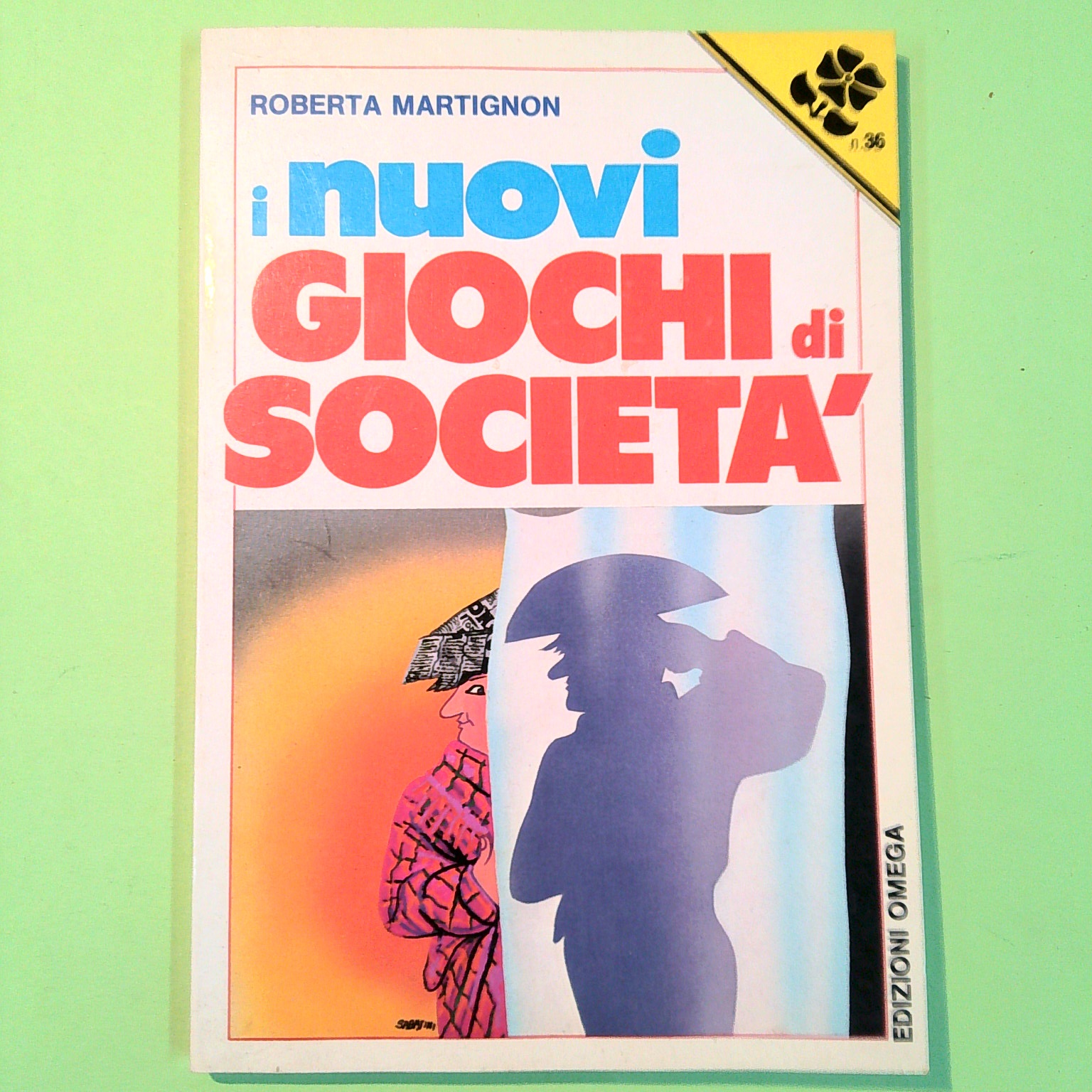 I NUOVI GIOCHI DI SOCIETÀ