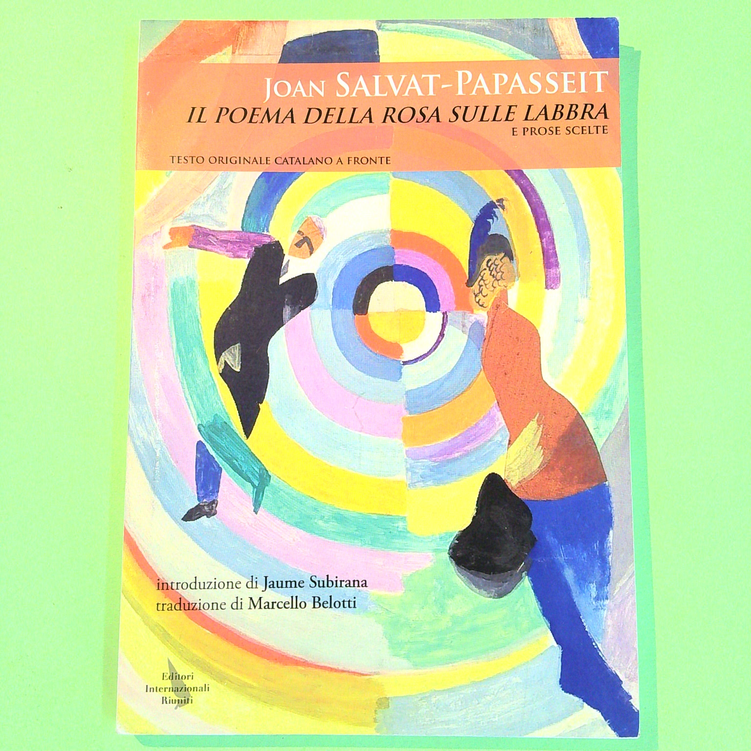 IL POEMA DELLA ROSA SULLE LABBRA E PROSE SCELTE