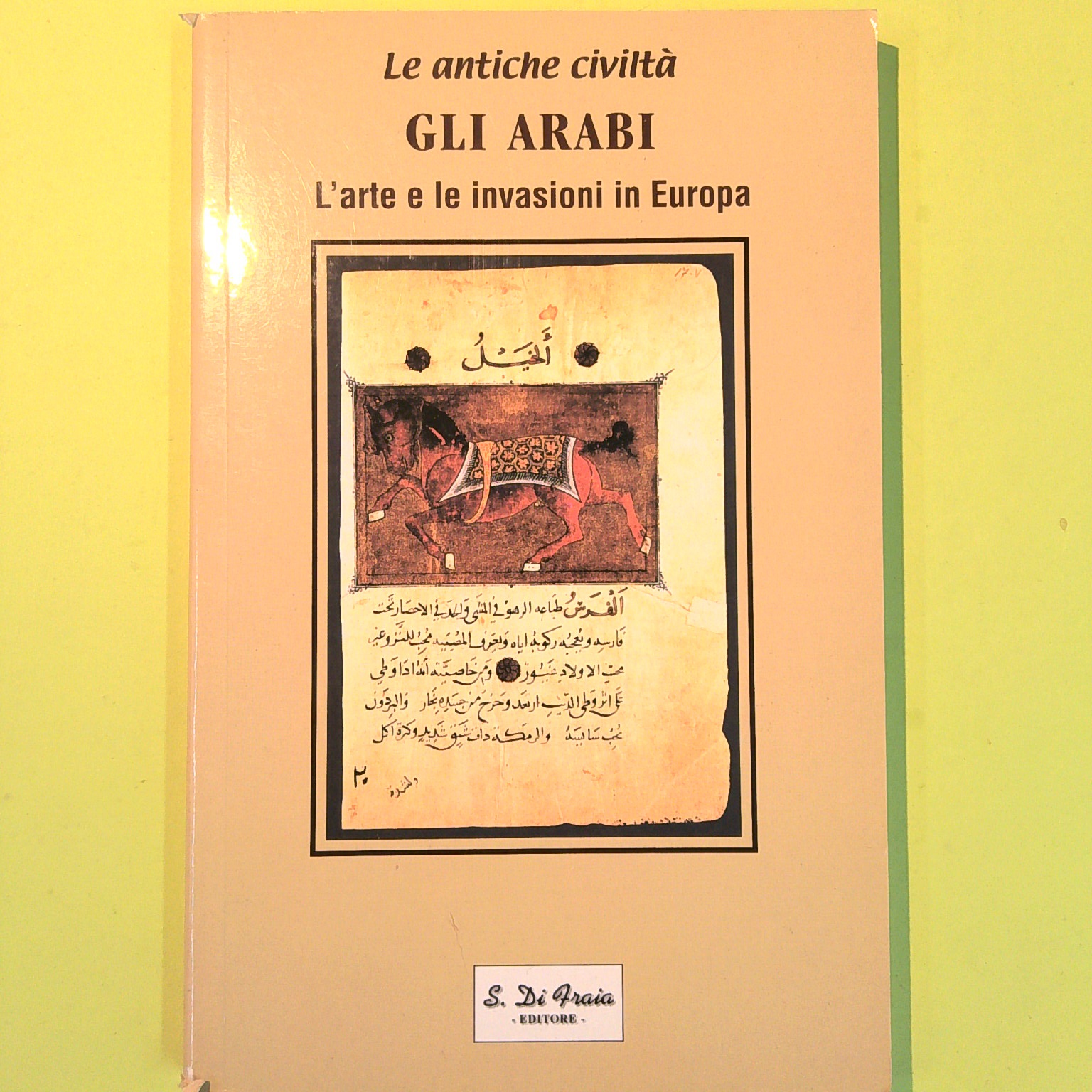 GLI ARABI L'ARTE E LE INVASIONI IN EUROPA