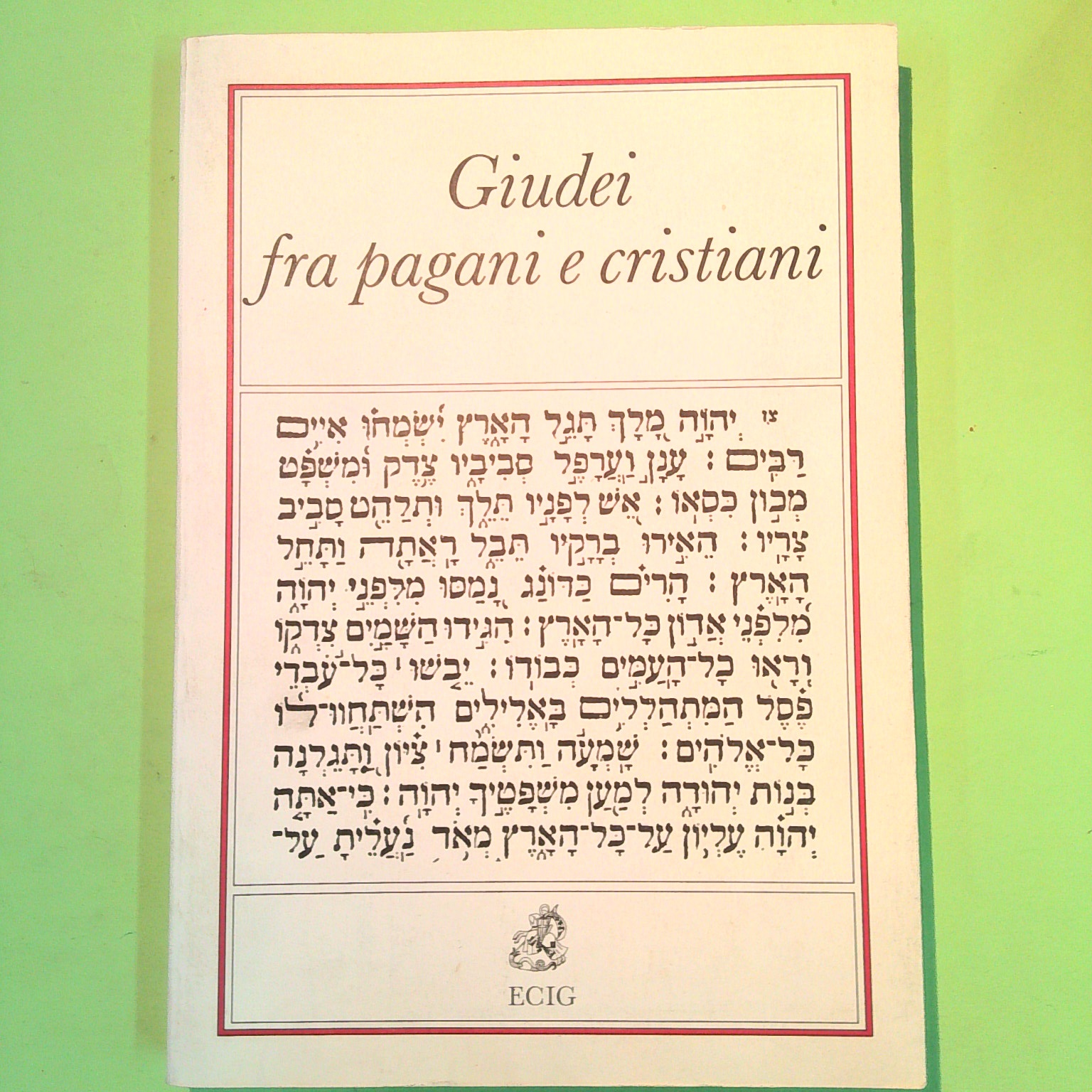 GIUDEI FRA PAGANI E CRISTIANI