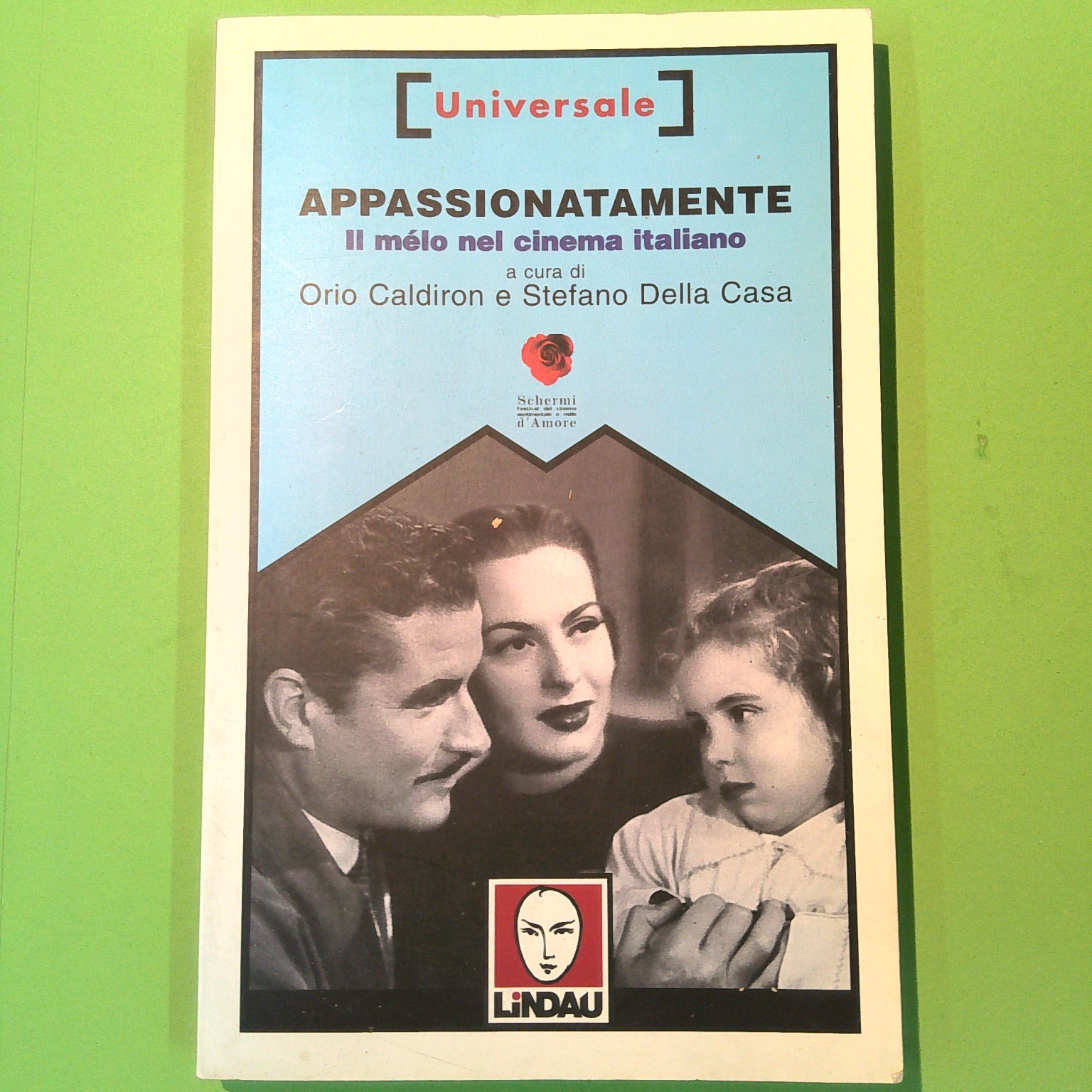 APPASSIONATAMENTE IL MELO NEL CINEMA ITALIANO