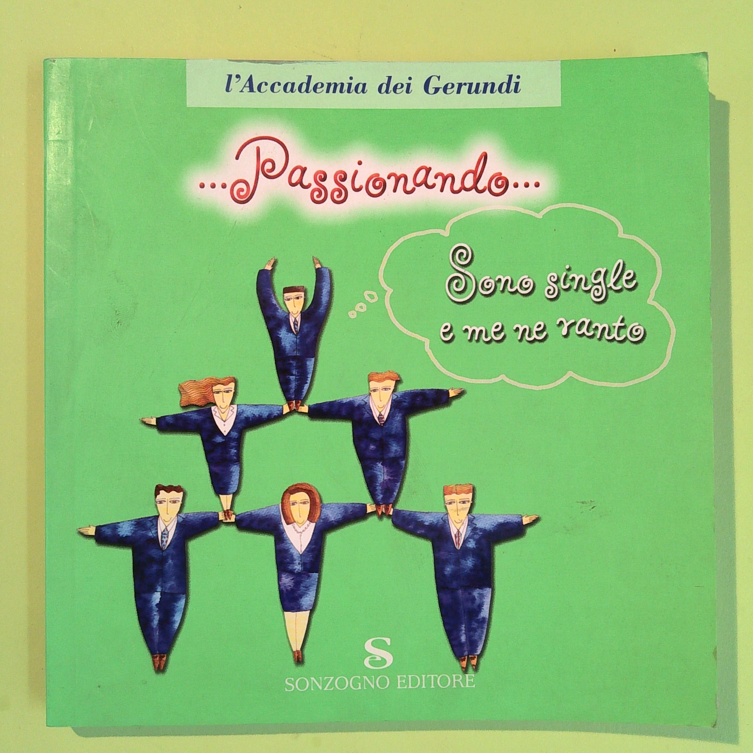 PASSIONANDO SONO SINGLE E ME NE VANTO