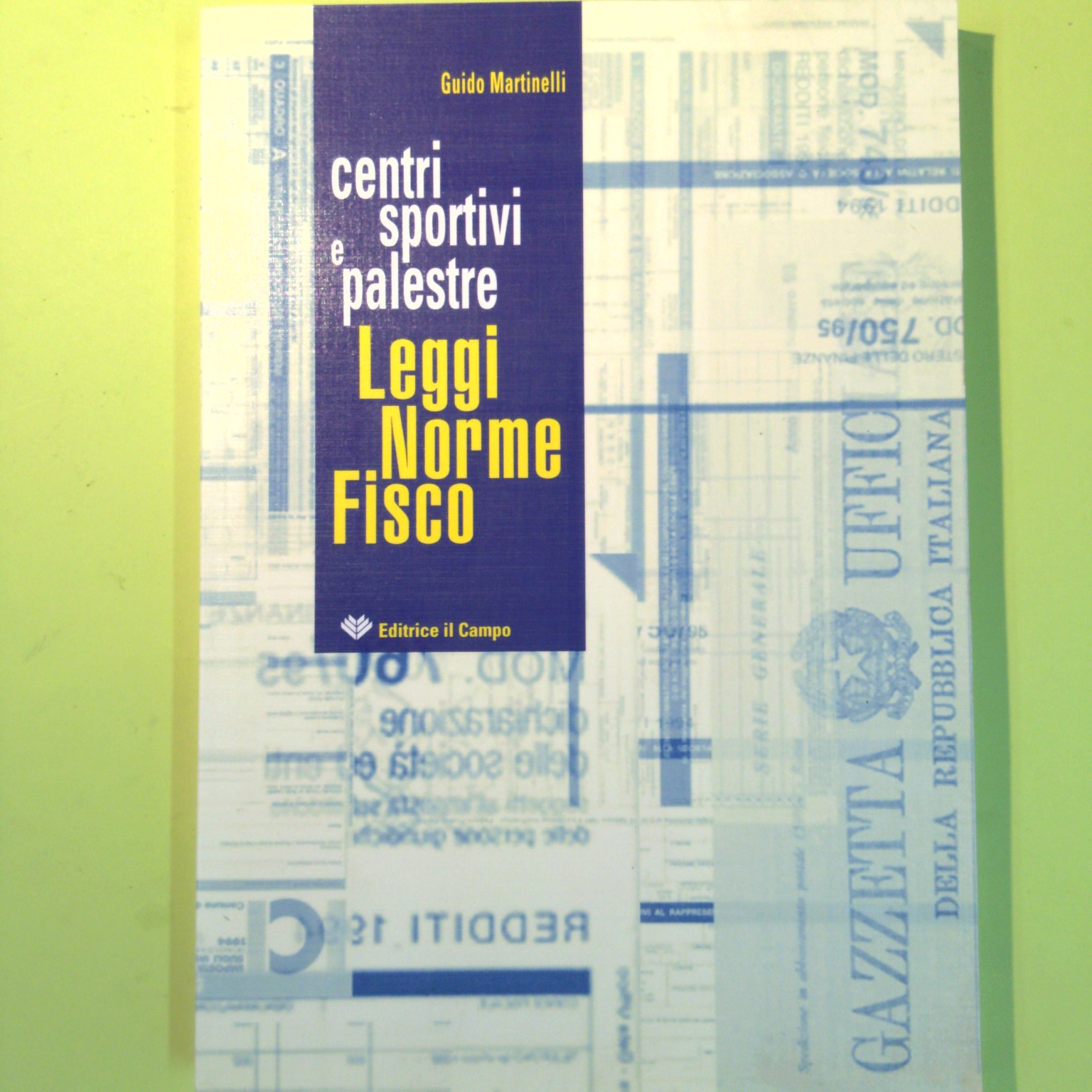 CENTRI SPORTIVI E PALESTRE LEGGI NORME FISCO