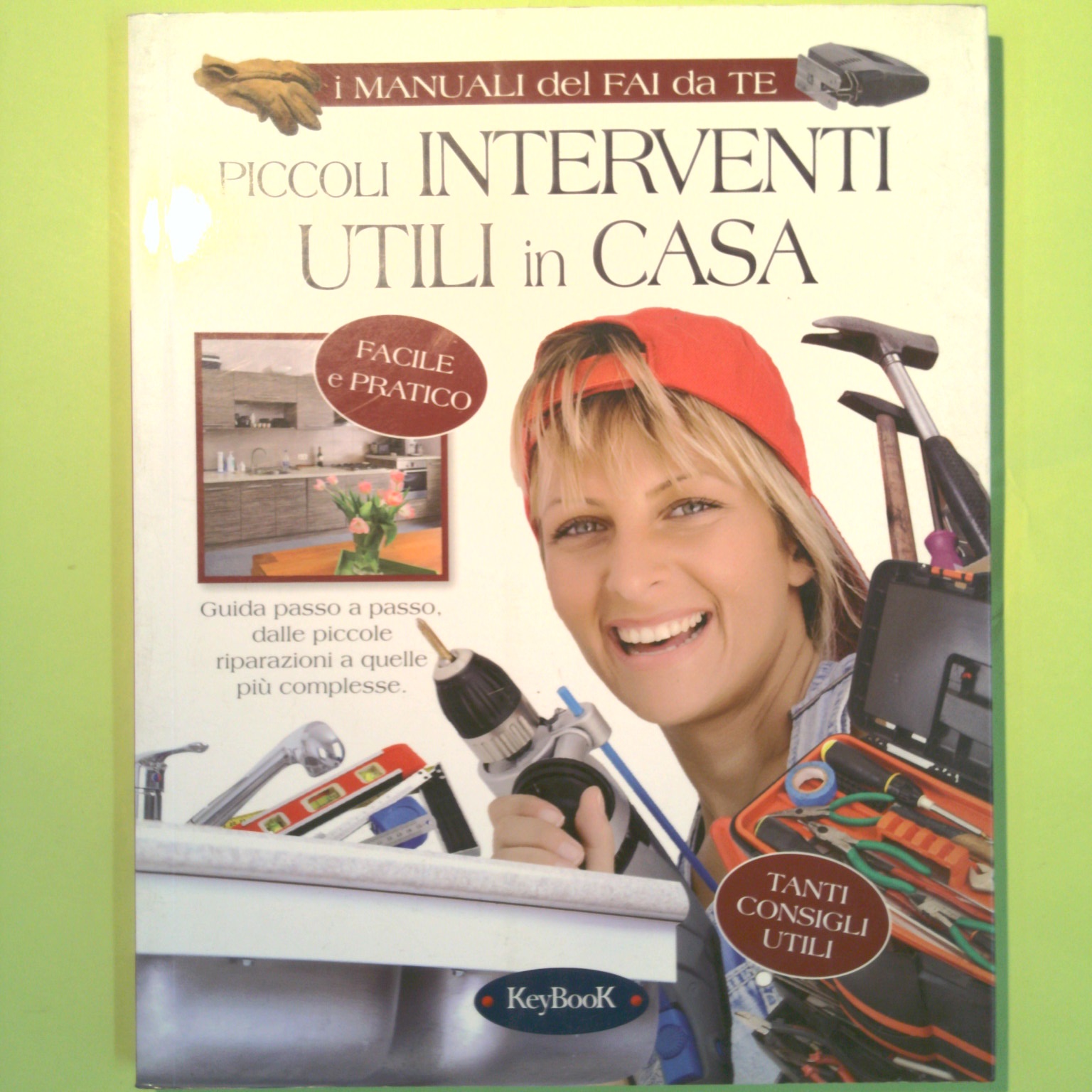 PICCOLI INTERVENTI UTILI IN CASA