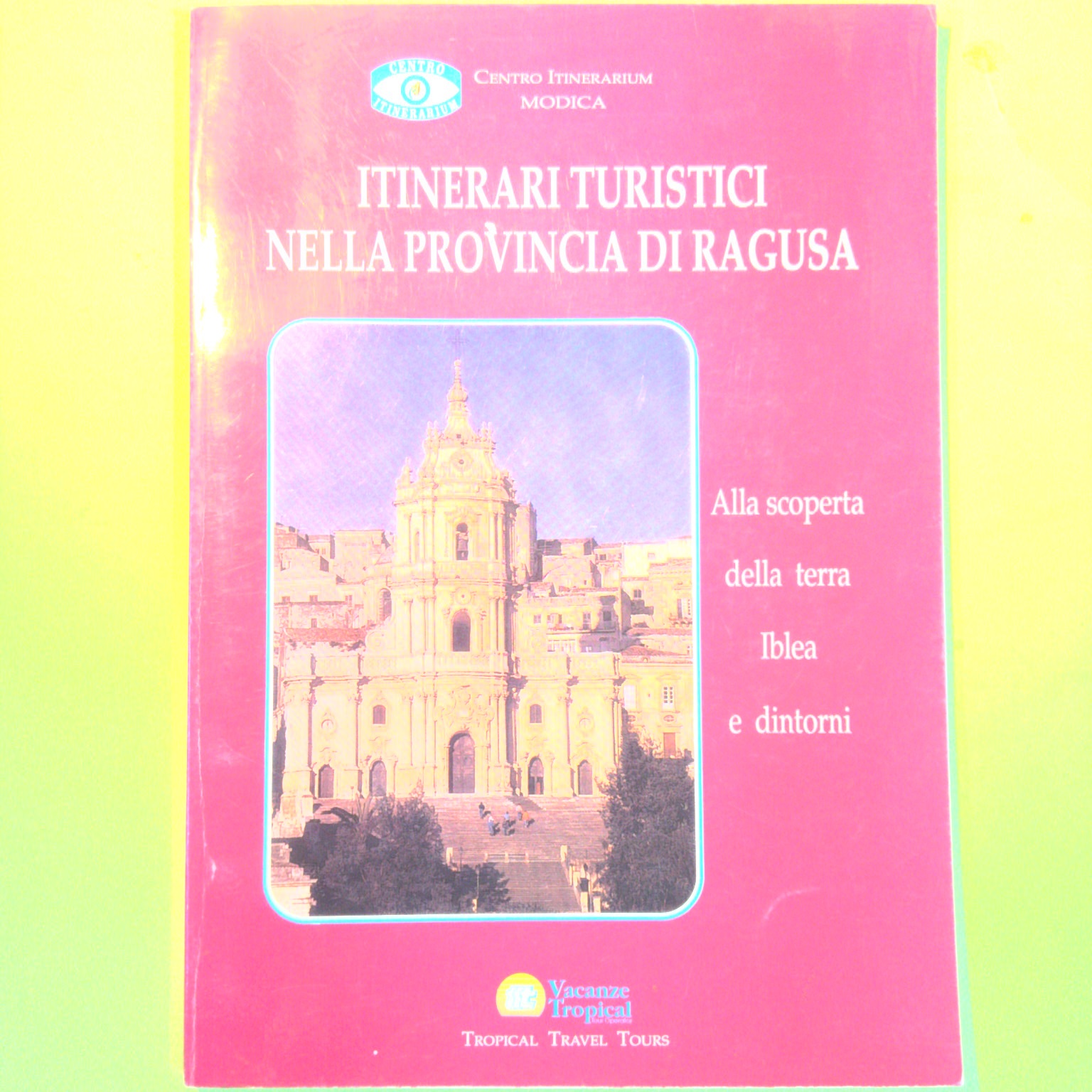 ITINERARI TURISTICI NELLA PROVINCIA DI RAGUSA