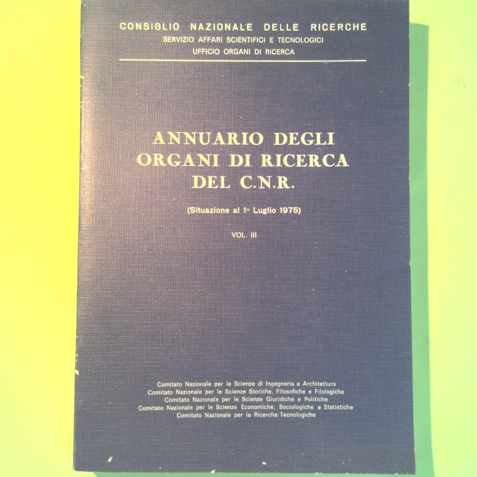 ANNUARIO DEGLI ORGANI DI RICERCA DEL CNR VOLUME III