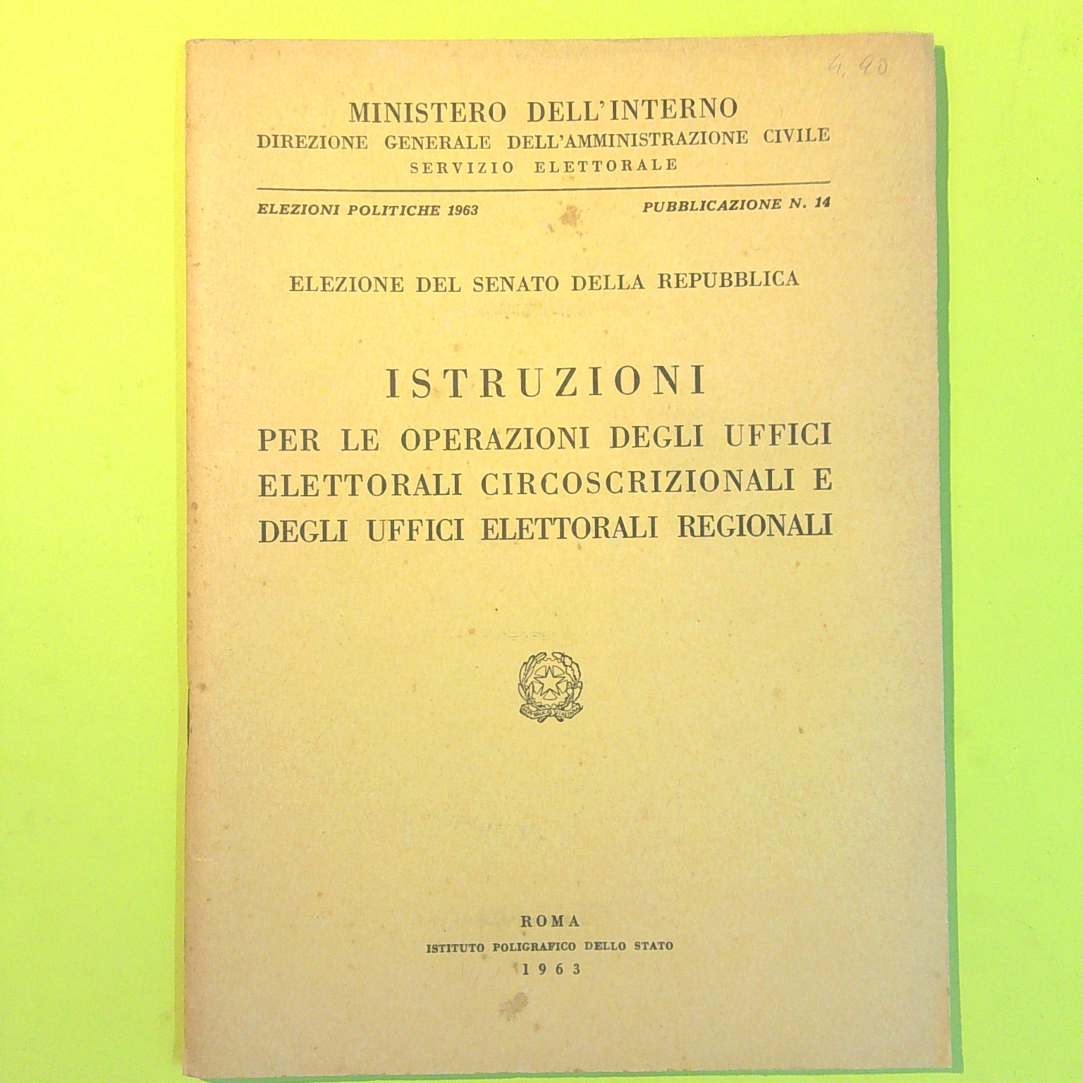 ISTRUZIONI PER LE OPERAZIONI UFFICI ELETTORALI SENATO REPUBBLICA 1963 N14