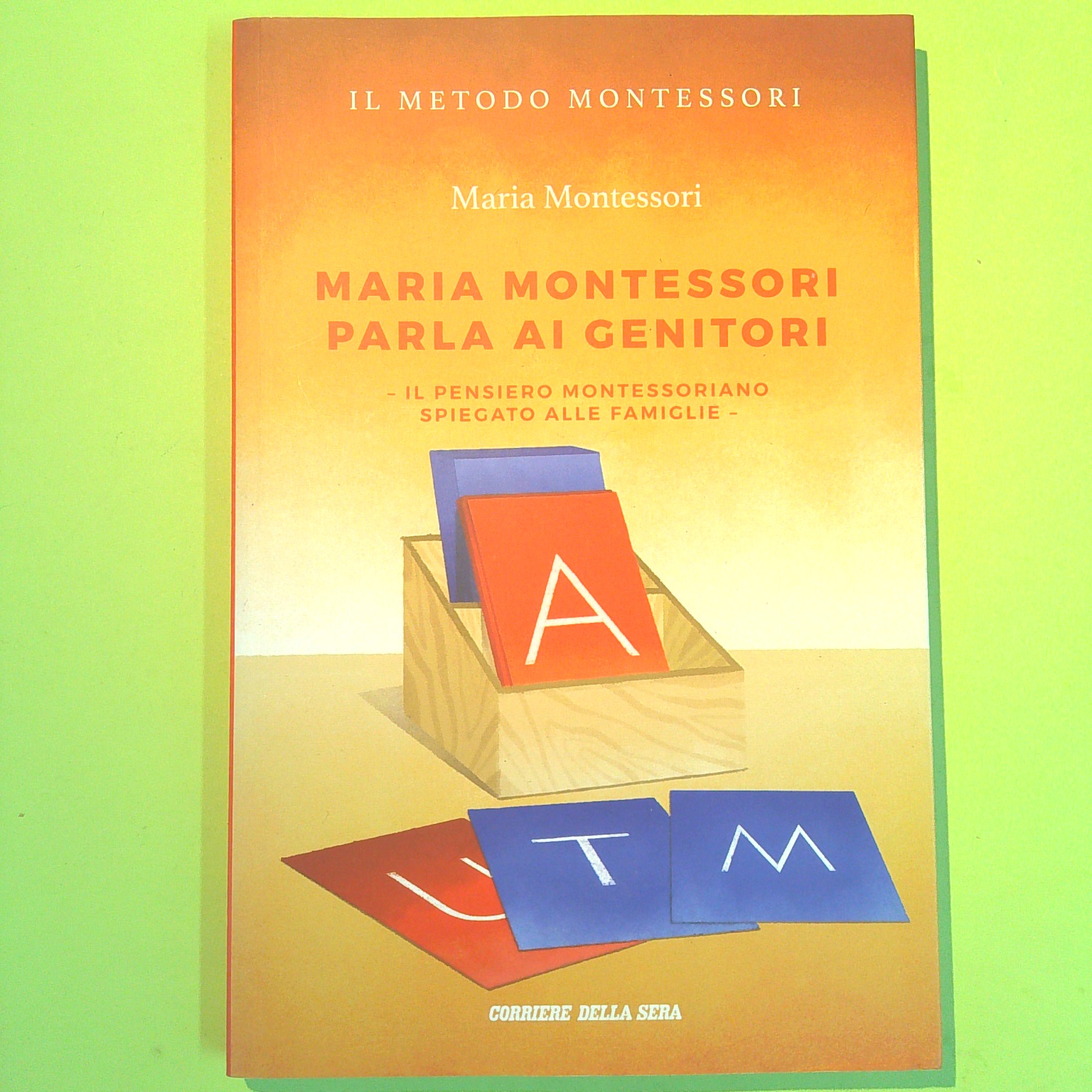 MARIA MONTESSORI PARLA AI GENITORI