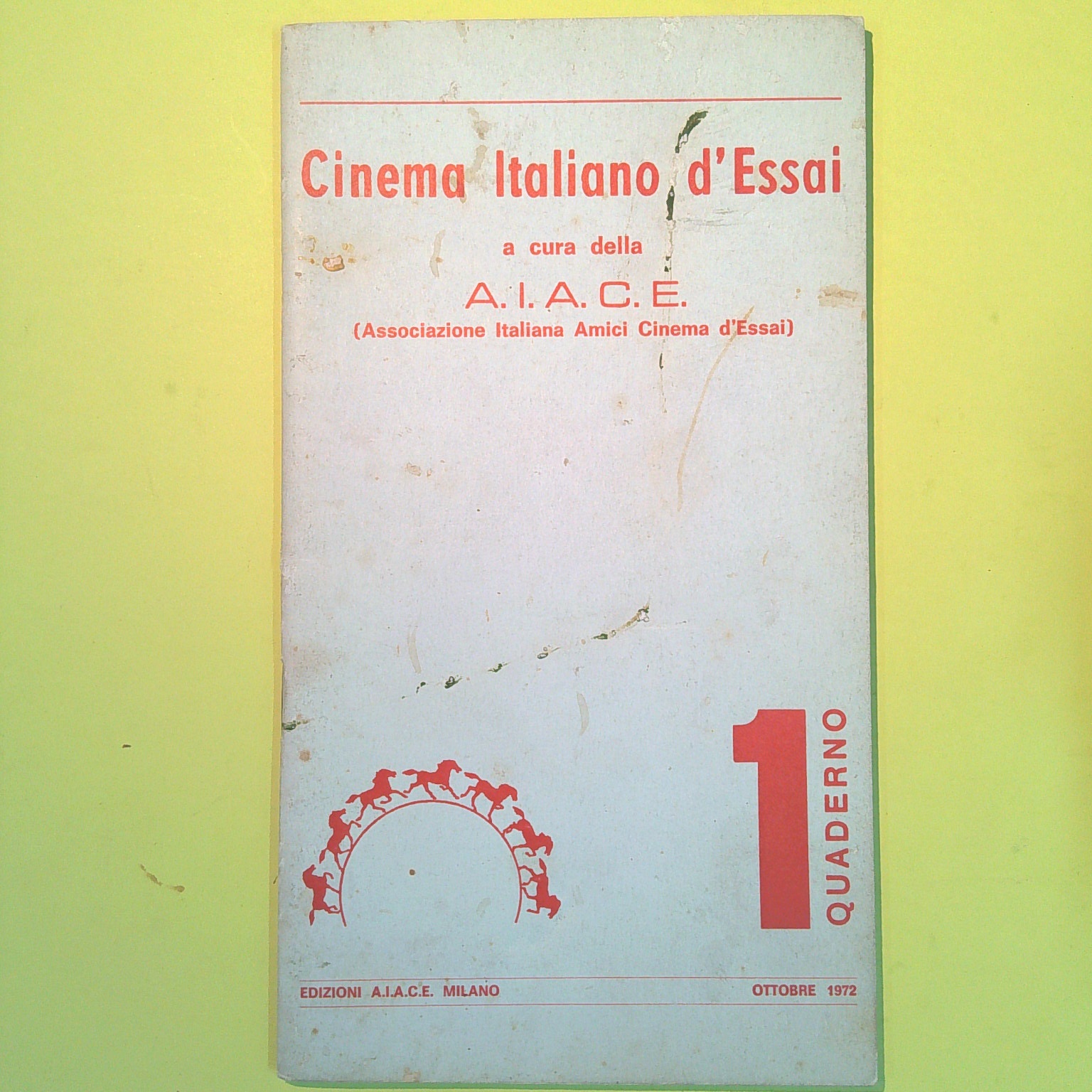 CINEMA ITALIANO D'ESSAI QUADERNO AIACE N 1 OTTOBRE 1972