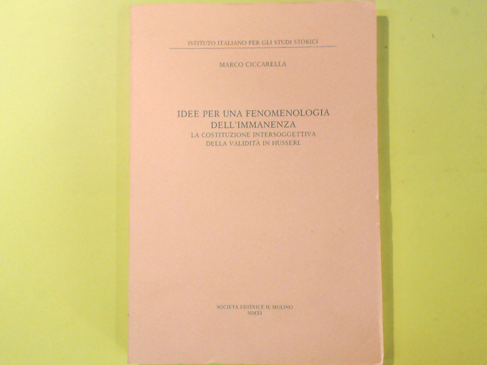 IDEE PER UNA FENOMENOLOGIA DELL'IMMANENZA