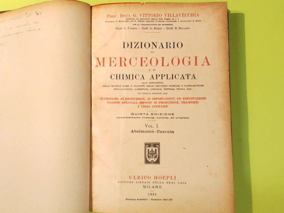 DIZIONARIO DI MERCEOLOGIA E CHIMICA APPLICATA VOL I - immagine 2