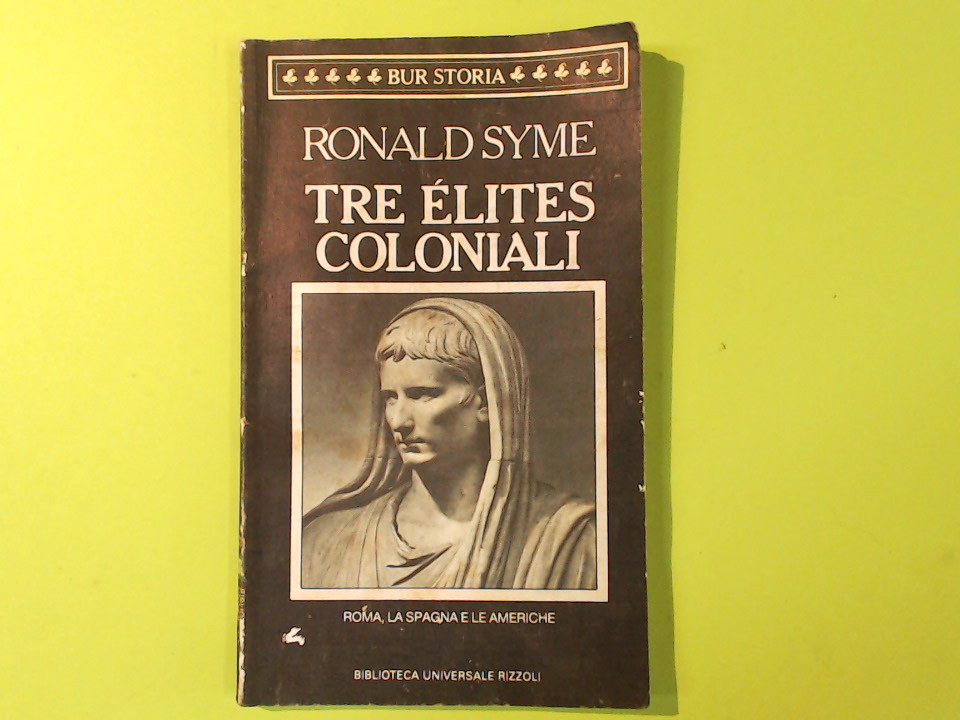 TRE ELITES COLONIALI