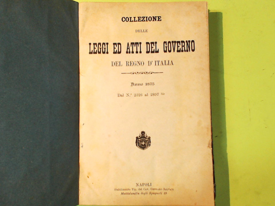 COLLEZIONE DELLE LEGGI ED ATTI DEL GOVERNO DEL REGNO D'ITALIA 1875 - immagine 2