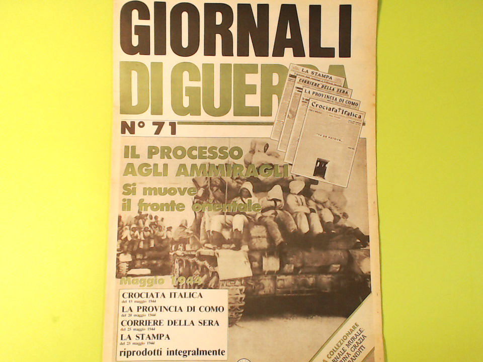GIORNALI DI GUERRA N. 71 IL PROCESSO AGLI AMMIRAGLI