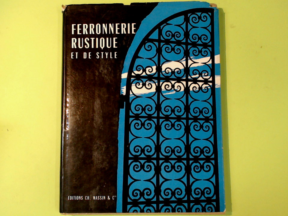 FERRONNERIE RUSTIQUE ET DE STYLE