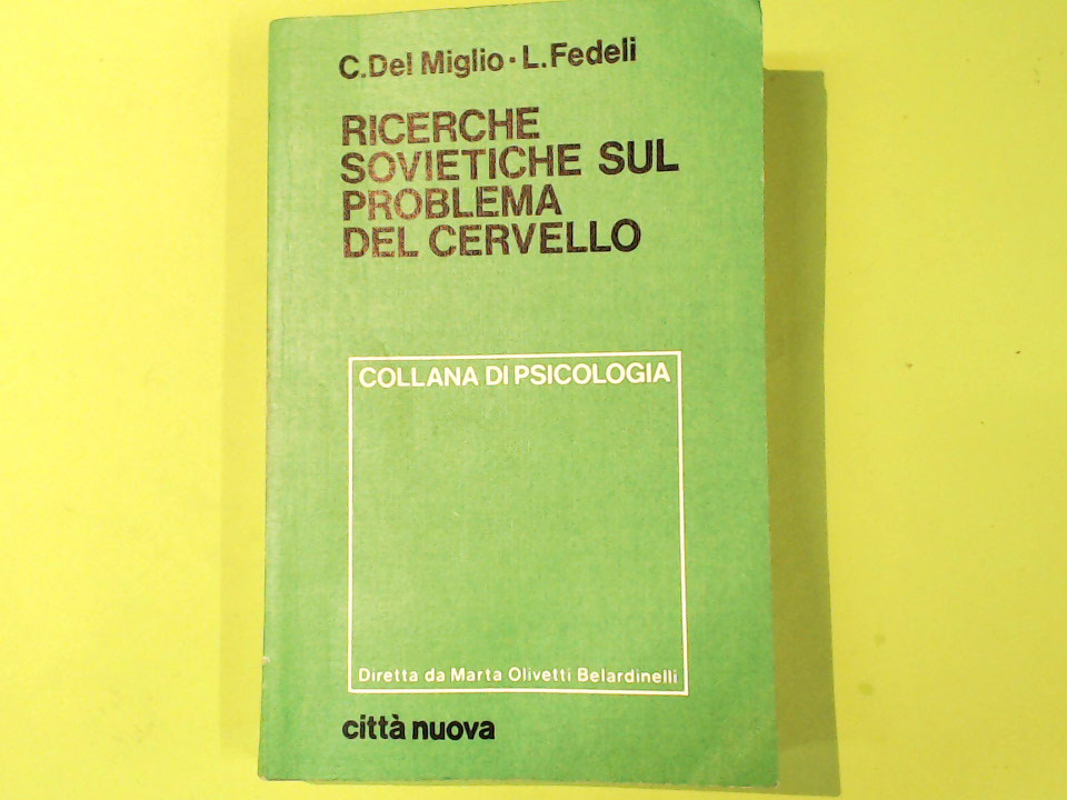 RICERCHE SOVIETICHE SUL PROBLEMA DEL CERVELLO