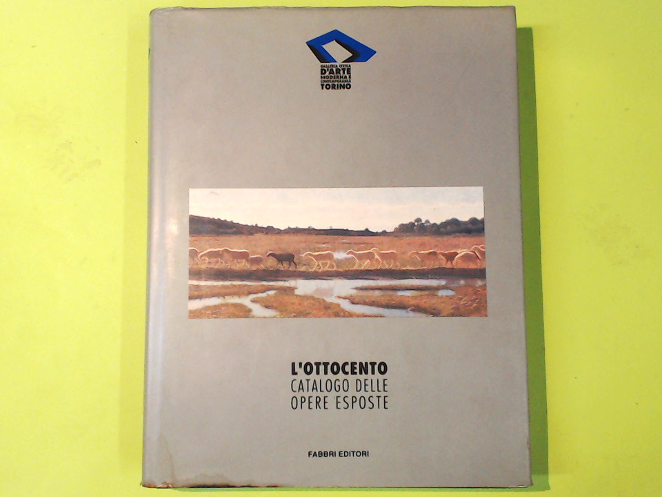 L'OTTOCENTO CATALOGO DELLE OPERE ESPOSTE
