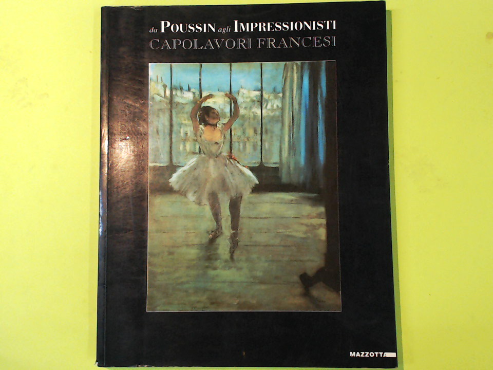 DA POUSSIN AGLI IMPRESSIONISTI