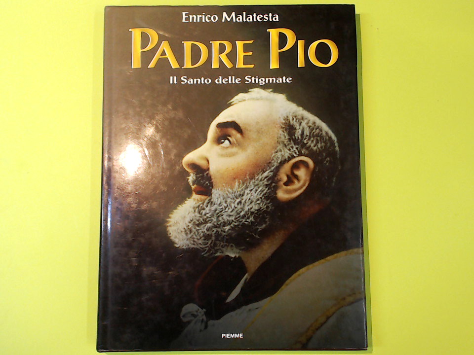 PADRE PIO IL SANTO DELLE STIGMATE