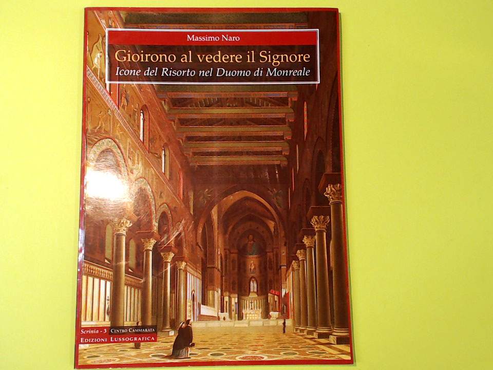 GIOIRONO AL VEDERE IL SIGNORE ICONE DEL RISORTO NEL DUOMO DI MONREALE