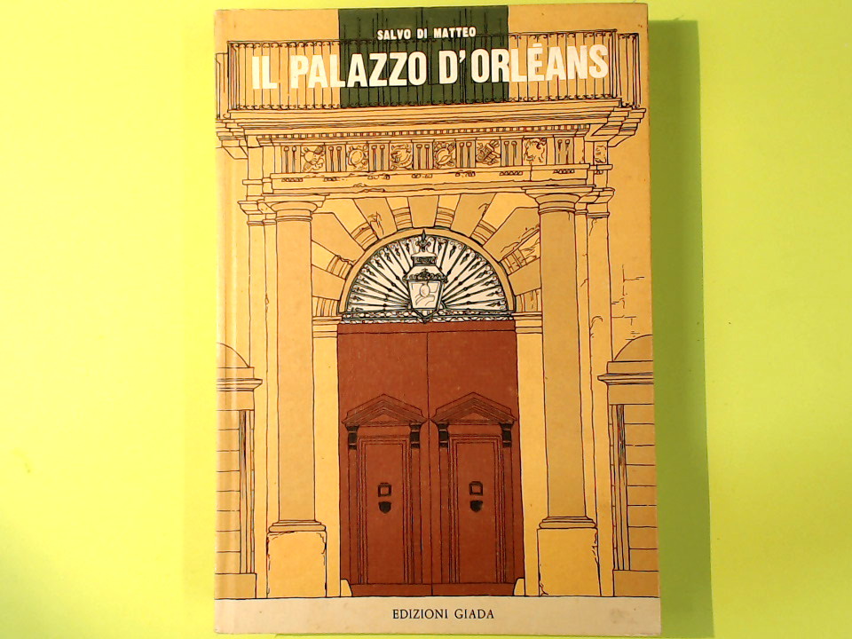 IL PALAZZO D'ORLEANS