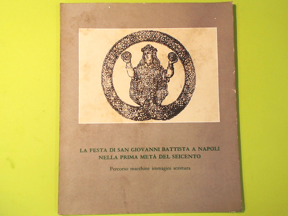 LA FESTA DI SAN GIOVANNI A NAPOLI NELLA PRIMA META' DEL SEICENTO