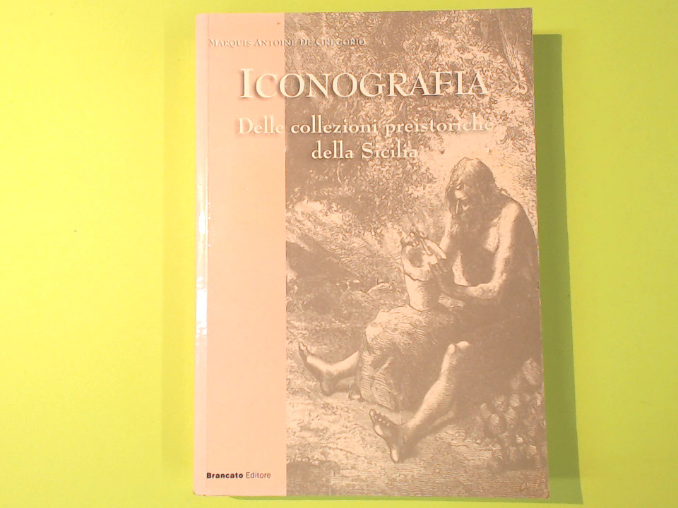 ICONOGRAFIA DELLE COLLEZIONI PREISTORICHE DELLA SICILIA