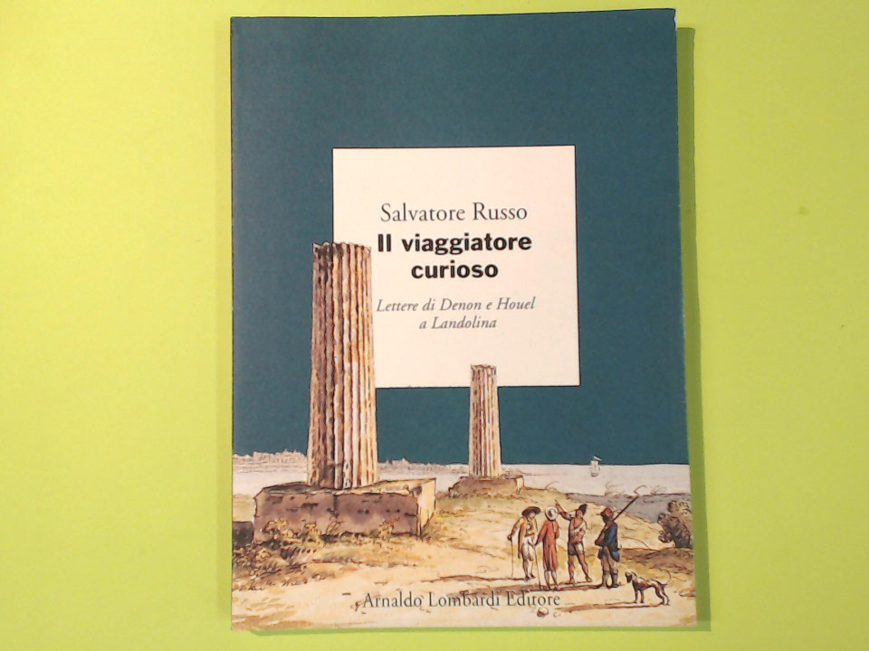 IL VIAGGIATORE CURIOSO