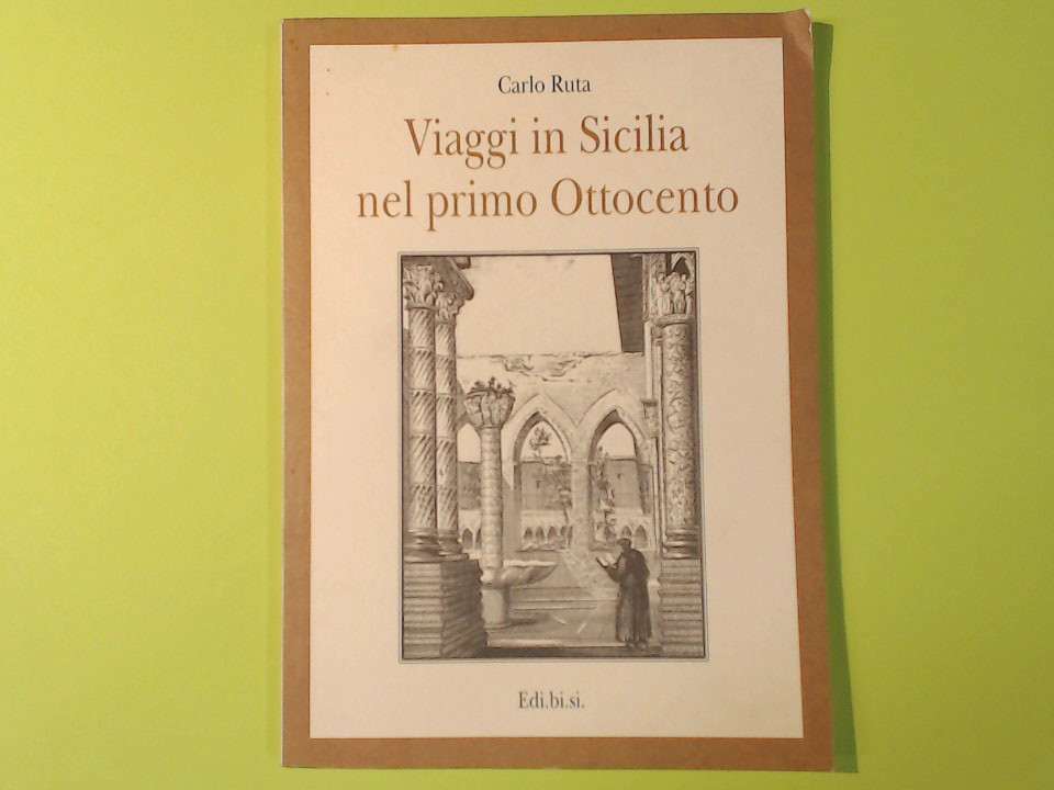 VIAGGIATORI IN SICILIA NEL PRIMO OTTOCENTO