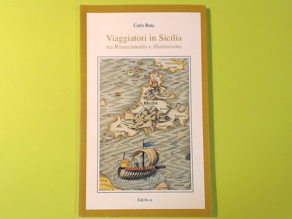 VIAGGIATORI IN SICILIA TRA RINASCIMENTO E ILLUMINISMO