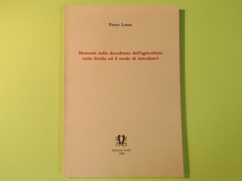 MEMORIA SULLA DECADENZA DELL'AGRICOLTURA NELLA SICILIA