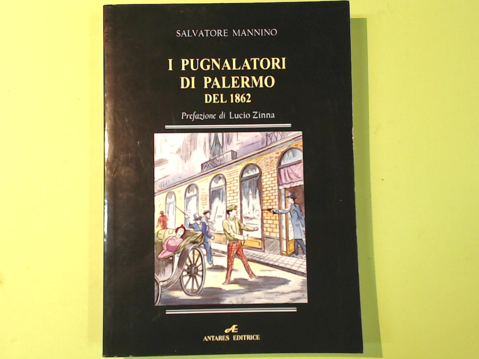 I PUGNALATORI DI PALERMO DEL 1862