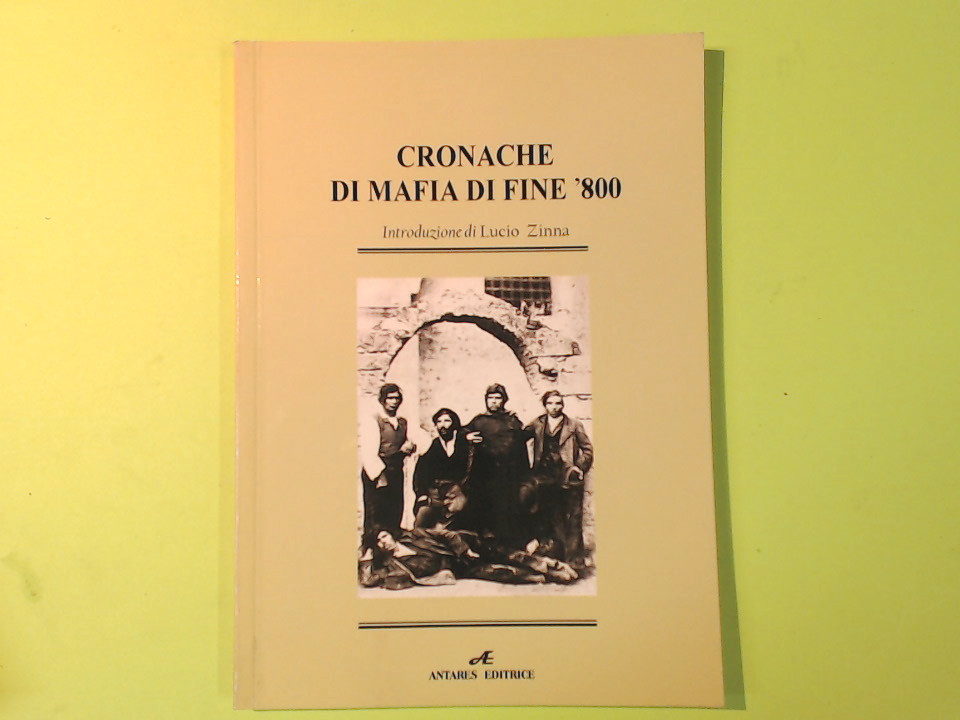 CRONACHE DI MAFIA DI FINE 800