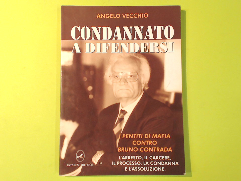 CONDANNATO A DIFENDERSI