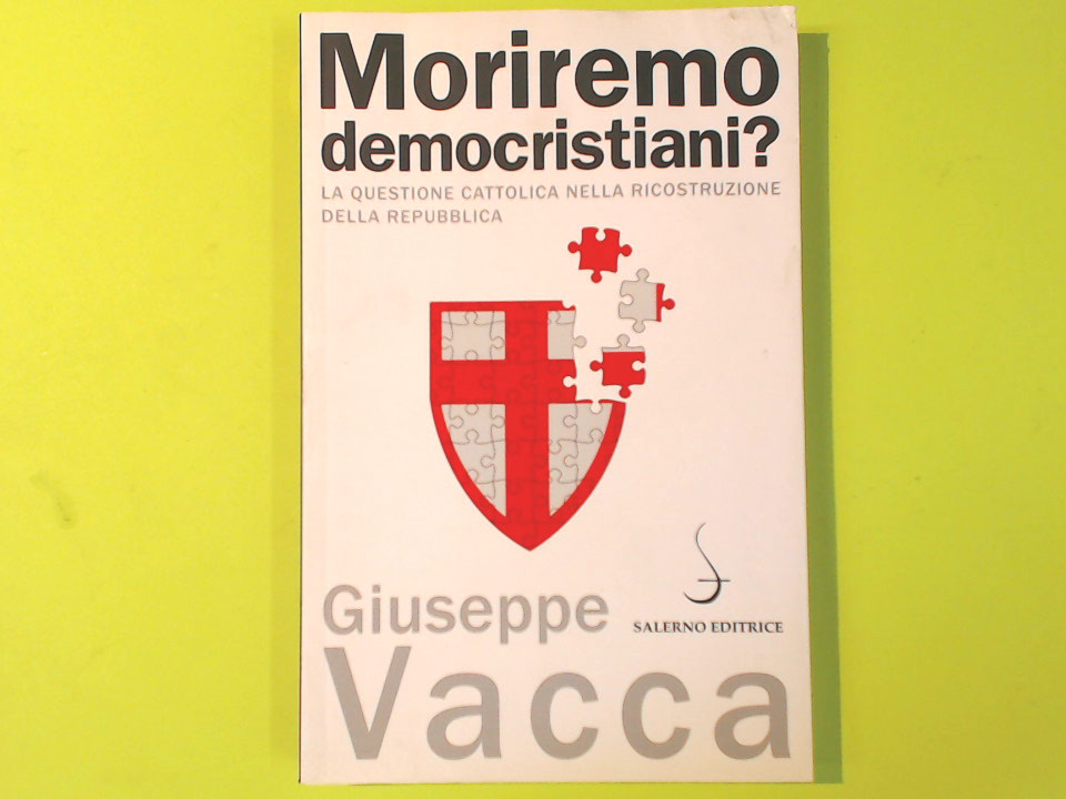 MORIREMO DEMOCRISTIANI?