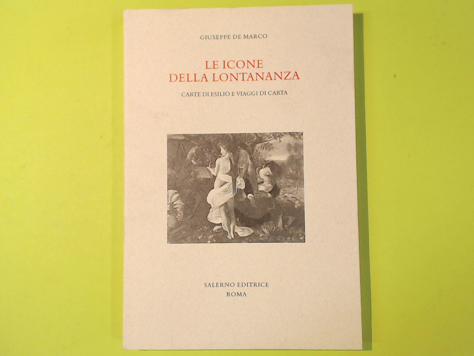 LE ICONE DELLA LONTANANZA