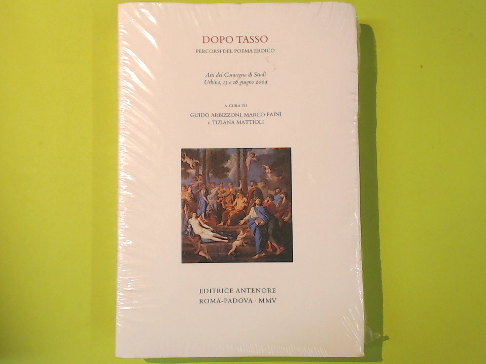 DOPO TASSO PERCORSI DEL POEMA EROICO